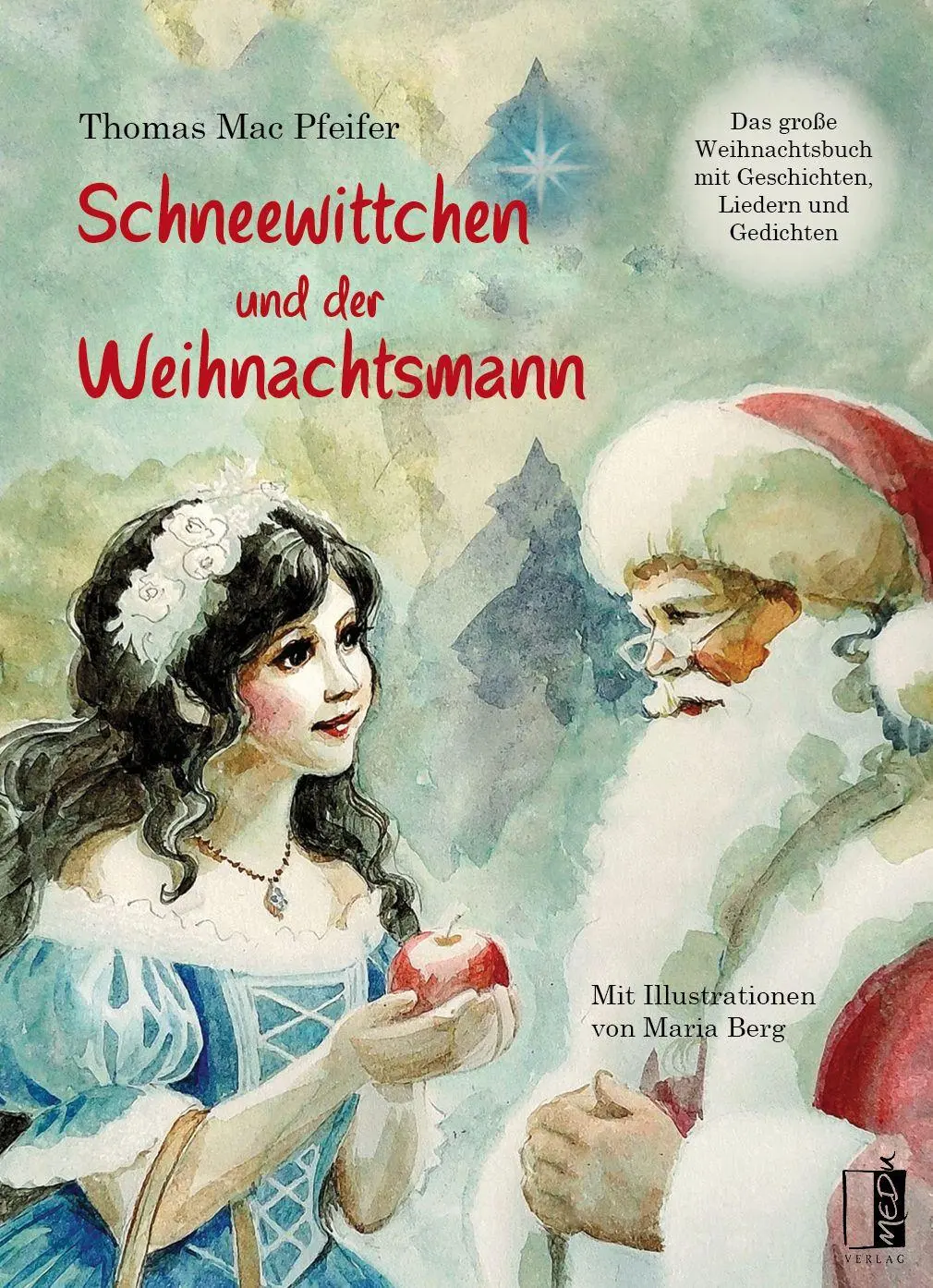 Cover: 9783963521553 | Schneewittchen und der Weihnachtsmann | Thomas Mac Pfeifer | Buch