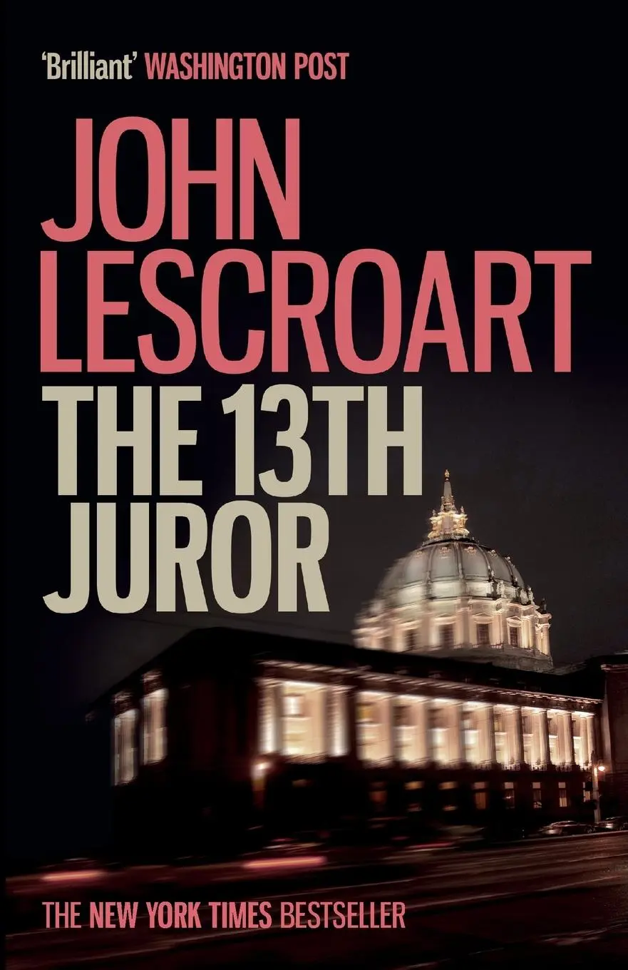 Cover: 9781472291653 | The Thirteenth Juror (Dismas Hardy series, book 4) | John Lescroart