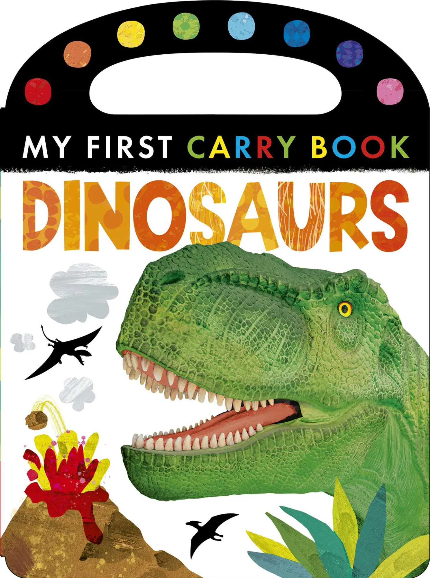 Cover: 9781664351653 | Dinosaurs: My First Carry Book | Buch | Tiger Tales | Kinder-Pappbuch