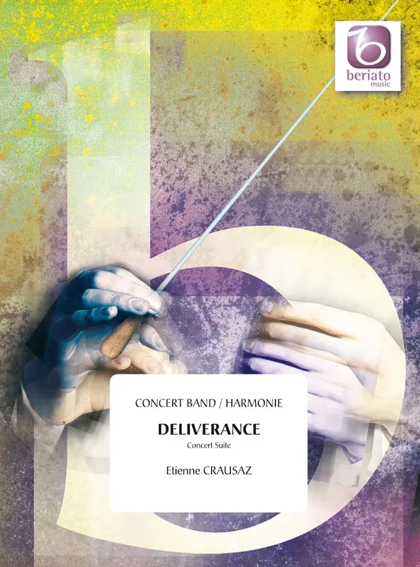 Cover: 9790365221653 | Deliverance | Concert Suite | Etienne Crausaz | Partitur + Stimmen