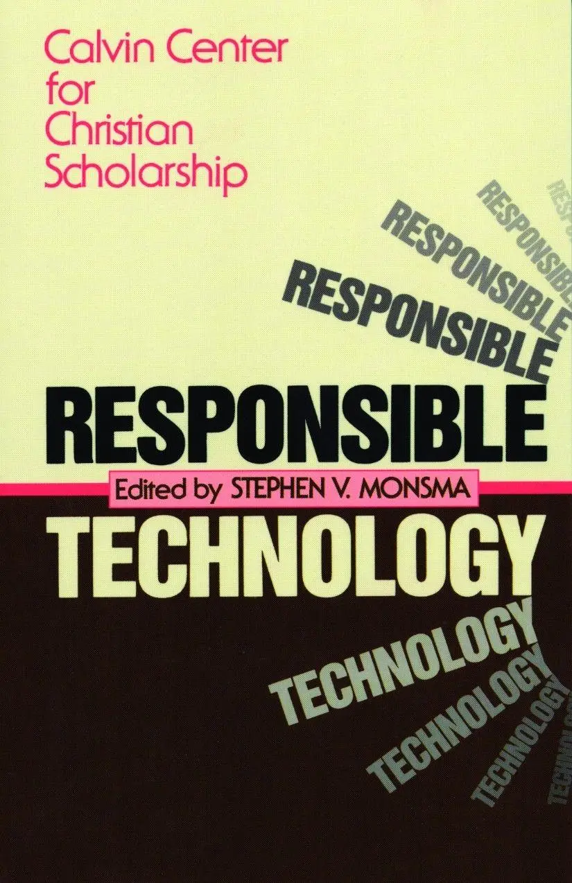 Cover: 9780802801753 | Responsible Technology | A Christian Perspective | Stephen V. Monsma