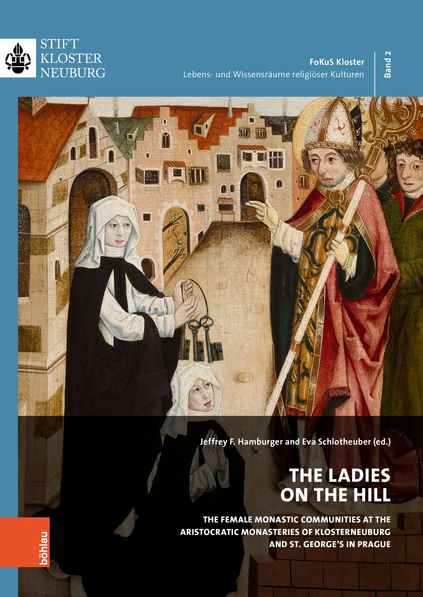 Cover: 9783205221753 | The Ladies on the Hill | Jeffrey F. Hamburger (u. a.) | Buch | 376 S.