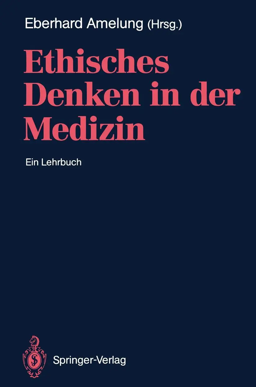 Cover: 9783540531753 | Ethisches Denken in der Medizin | Ein Lehrbuch | Eberhard A. Amelung