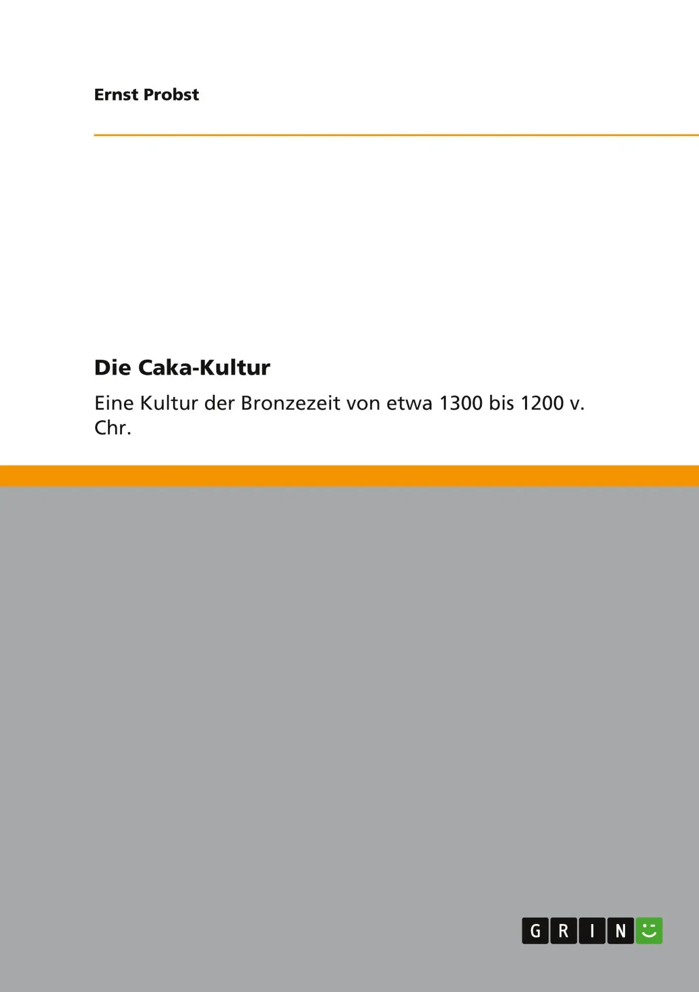 Cover: 9783656081753 | Die Caka-Kultur | Ernst Probst | Taschenbuch | 60 S. | Deutsch | 2011