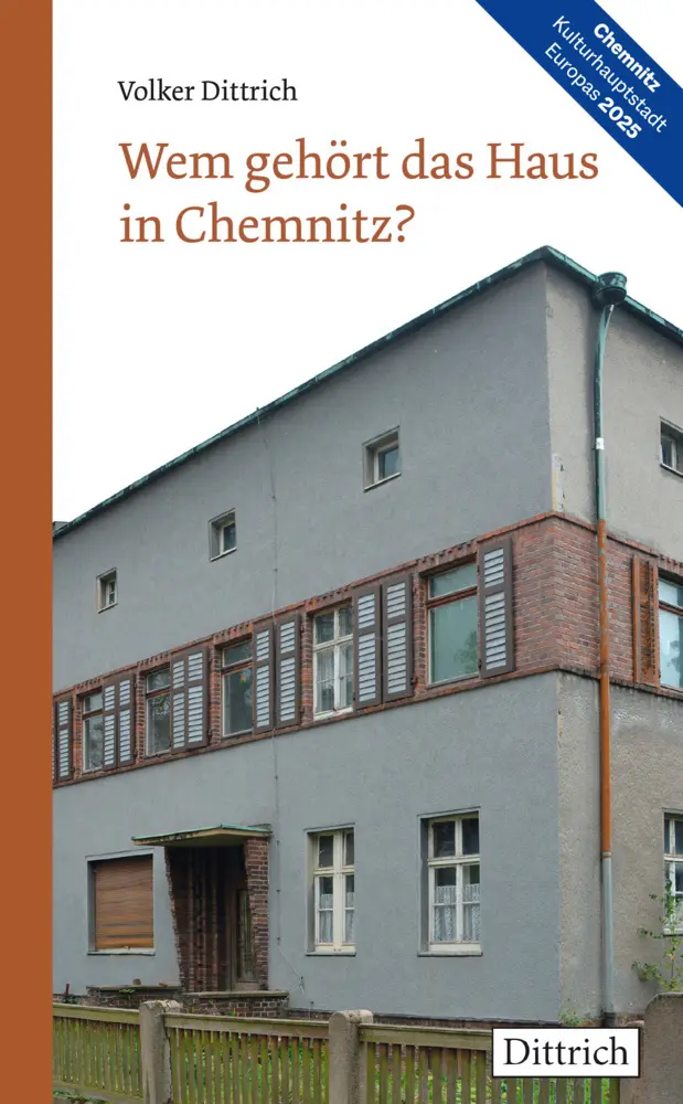 Cover: 9783943941753 | Wem gehört das Haus in Chemnitz? | Volker Dittrich | Taschenbuch Cover: 9783943941753 | Wem gehört das Haus in Chemnitz? | Volker Dittrich | Taschenbuch