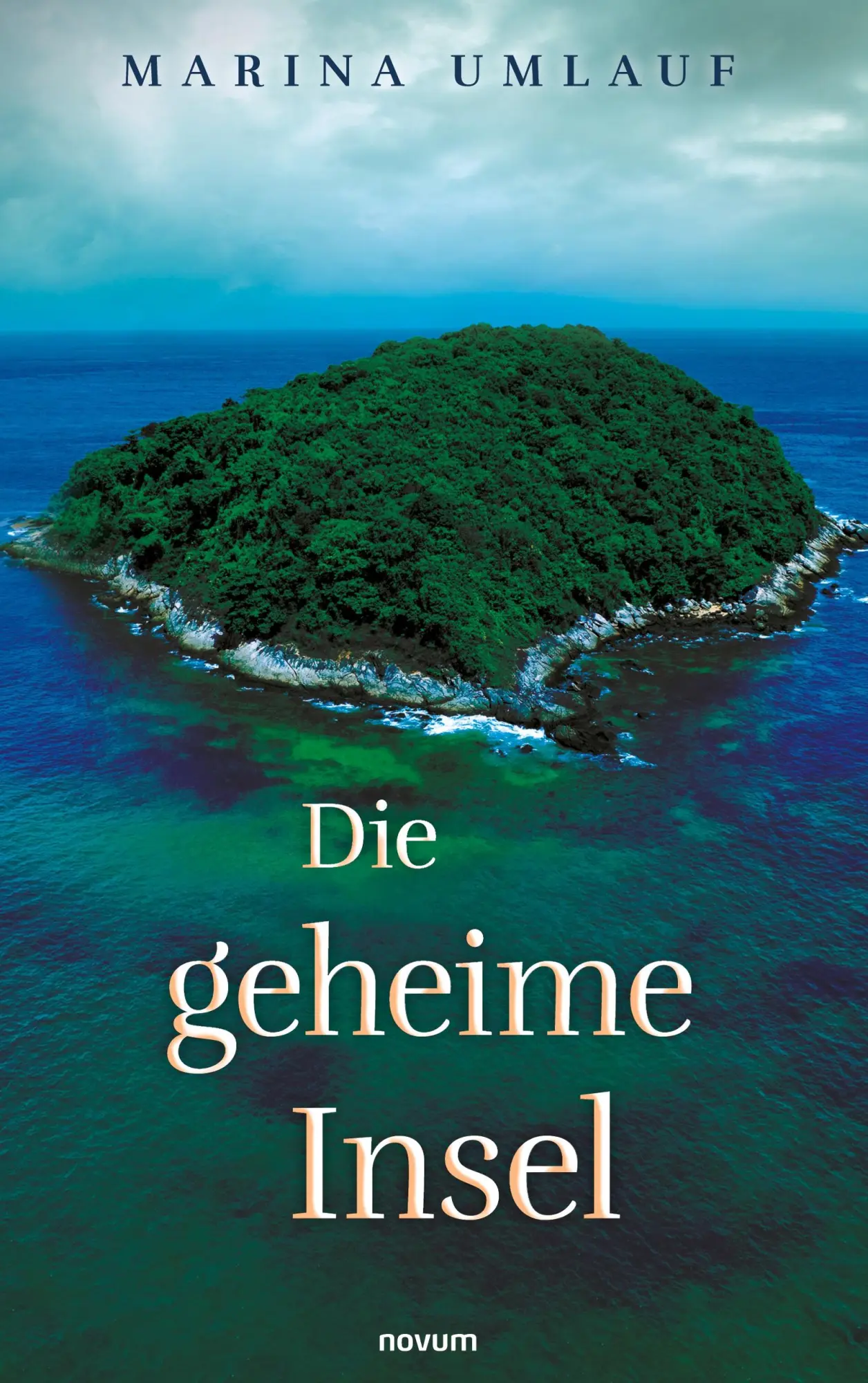Cover: 9783991461753 | Die geheime Insel | Marina Umlauf | Taschenbuch | 280 S. | Deutsch