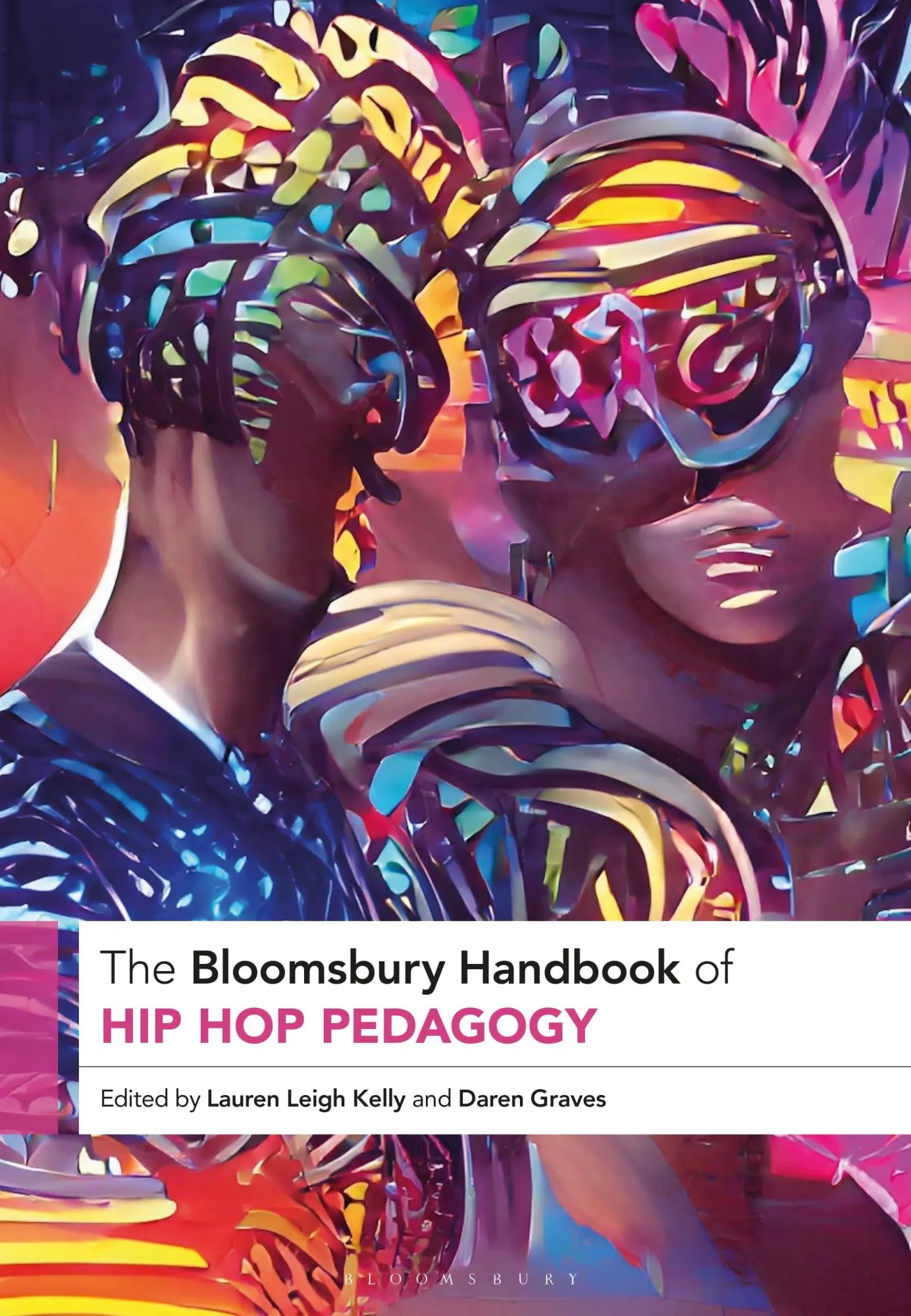 Cover: 9781350331853 | The Bloomsbury Handbook of Hip Hop Pedagogy | Kelly (u. a.) | Buch