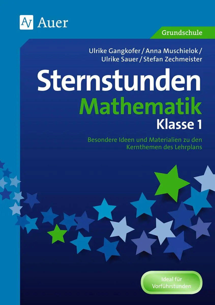 Cover: 9783403071853 | Sternstunden Mathematik - Klasse 1 | Ulrike Gangkofer (u. a.) | 88 S.