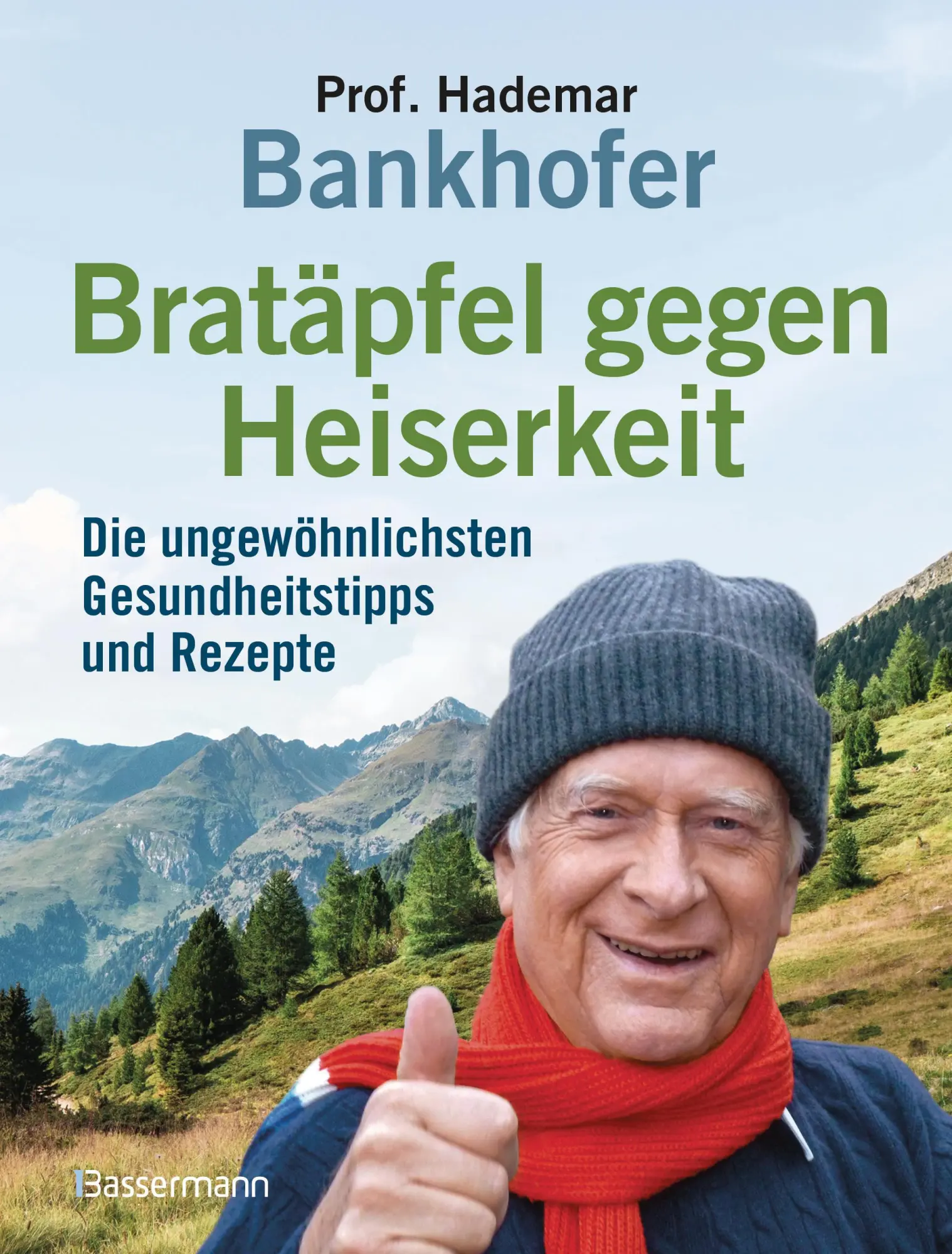 Cover: 9783809451853 | Bratäpfel gegen Heiserkeit - Die ungewöhnlichsten Gesundheitstipps...