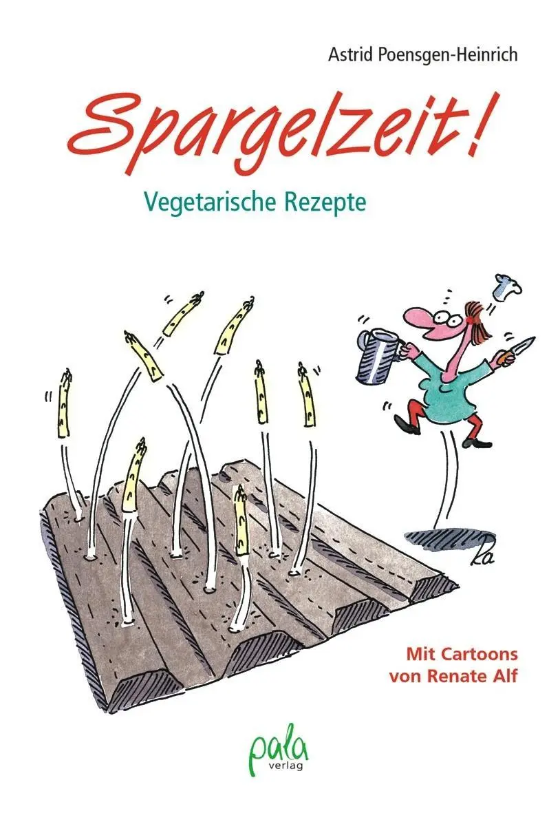 Cover: 9783895661853 | Spargelzeit | Vegetarische Rezepte | Astrid Poensgen-Heinrich | Buch