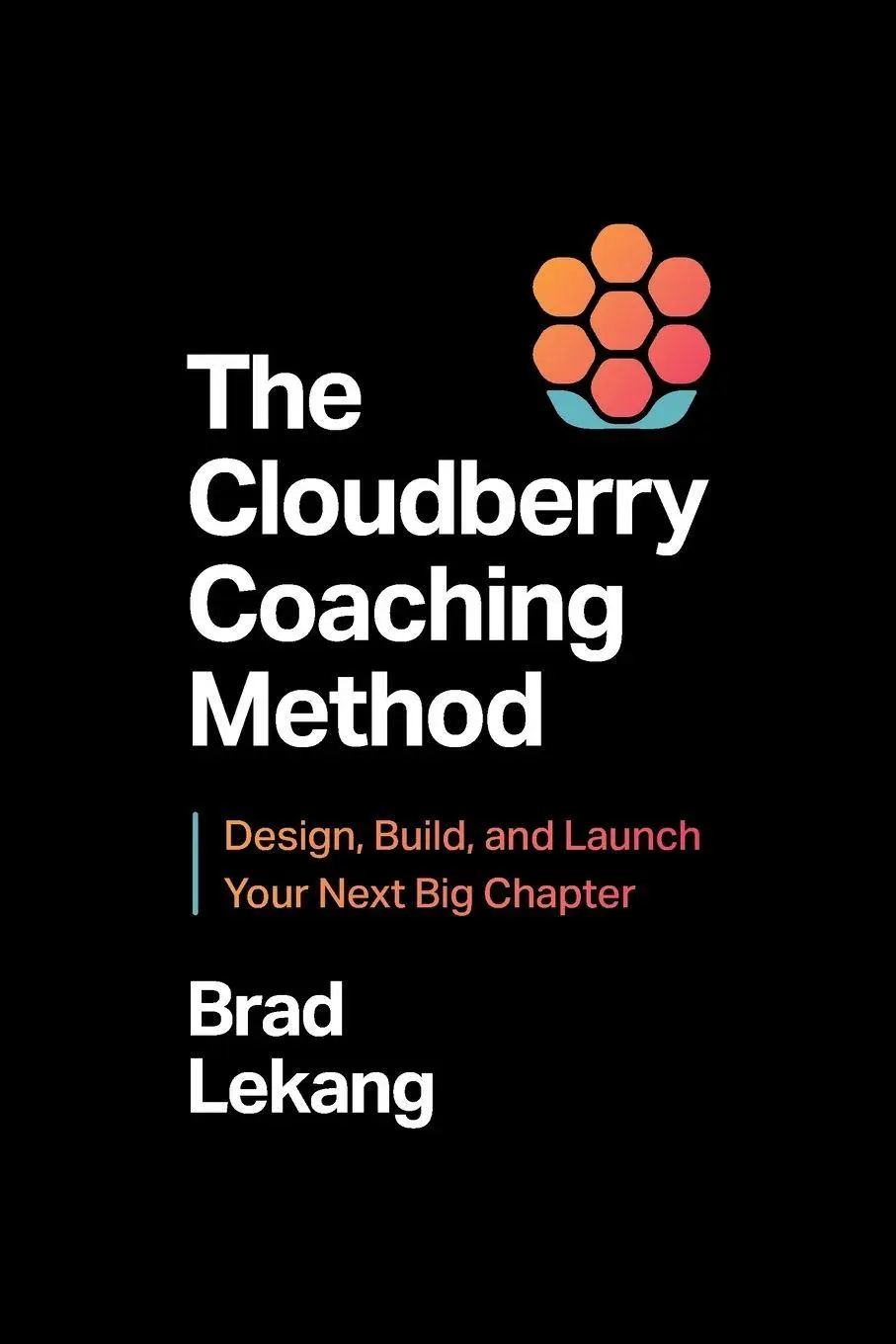 Cover: 9798891881853 | Cloudberry Coaching Method | Brad Lekang | Taschenbuch | Englisch
