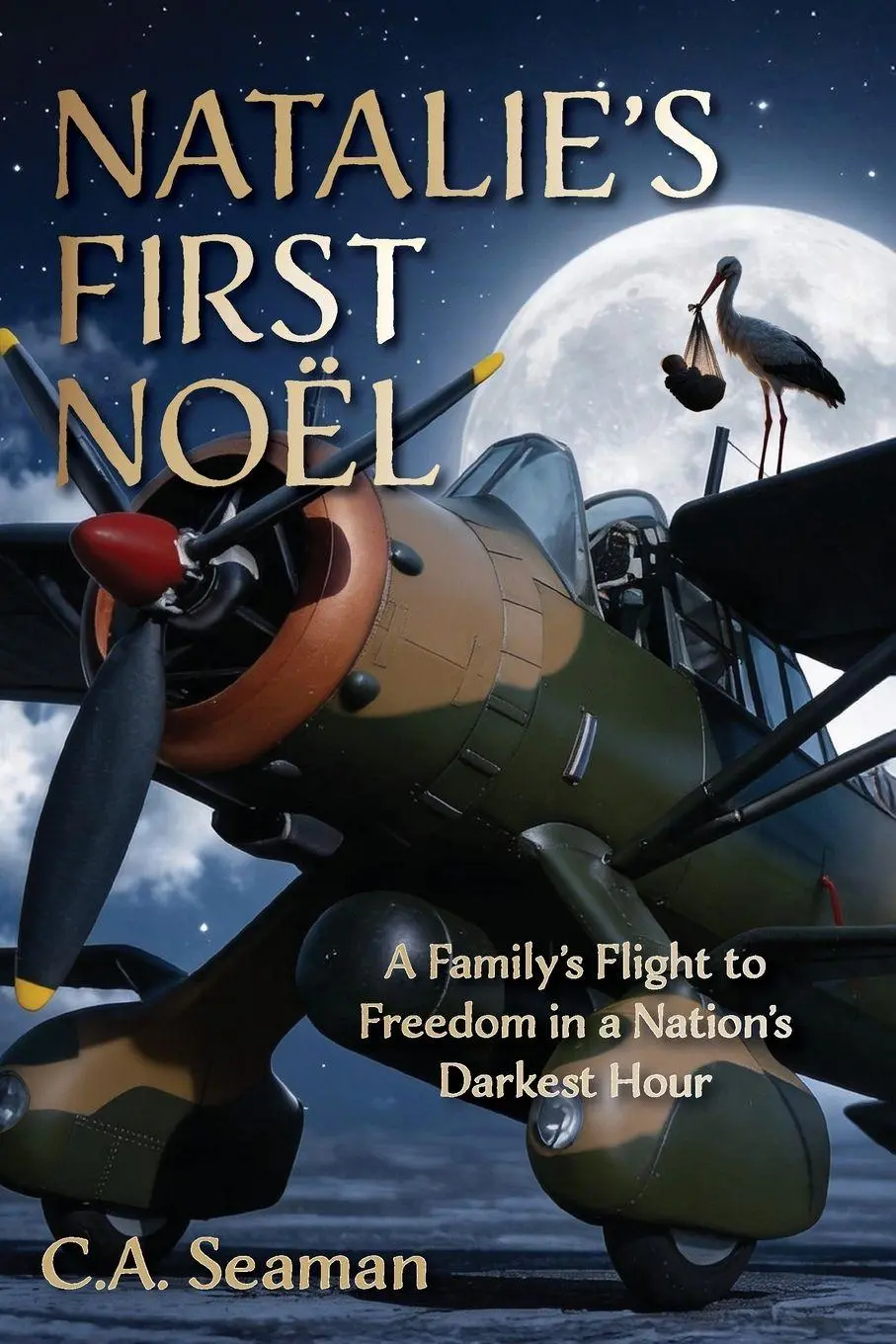 Cover: 9798902521853 | NATALIE'S FIRST NOËL | A Family's Flight to Freedom in a Nation's