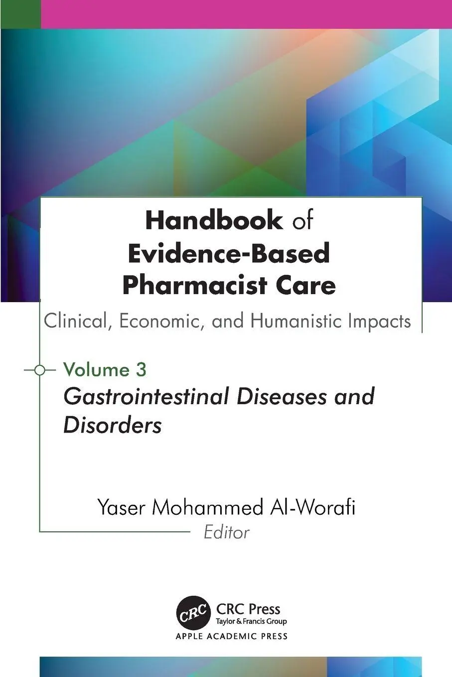 Cover: 9781779641953 | Handbook of Evidence-Based Pharmacist Care | Yaser Mohammed Al-Worafi
