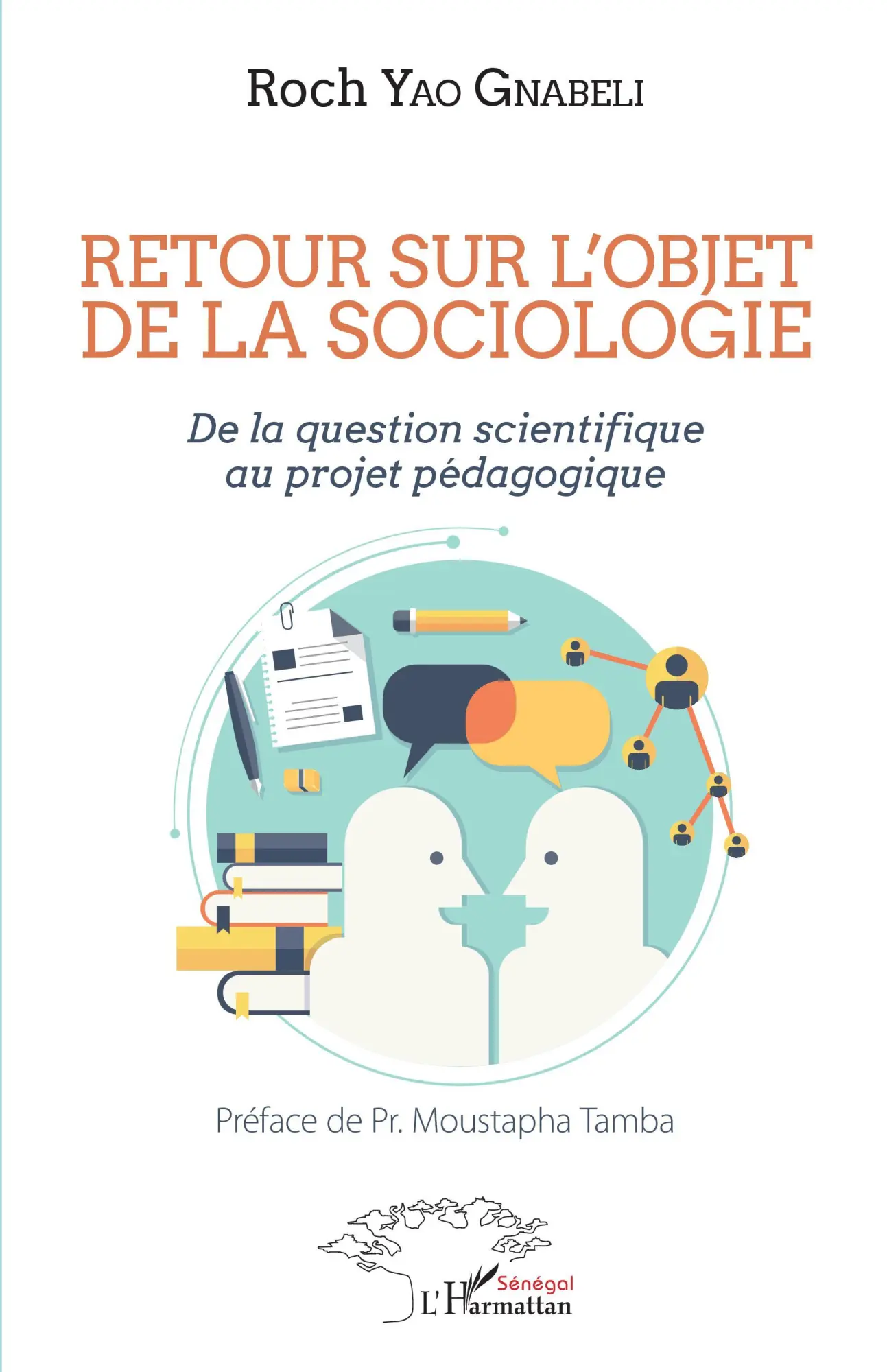 Cover: 9782343151953 | Retour sur l'objet de la sociologie | Roch Yao Gnabéli | Taschenbuch