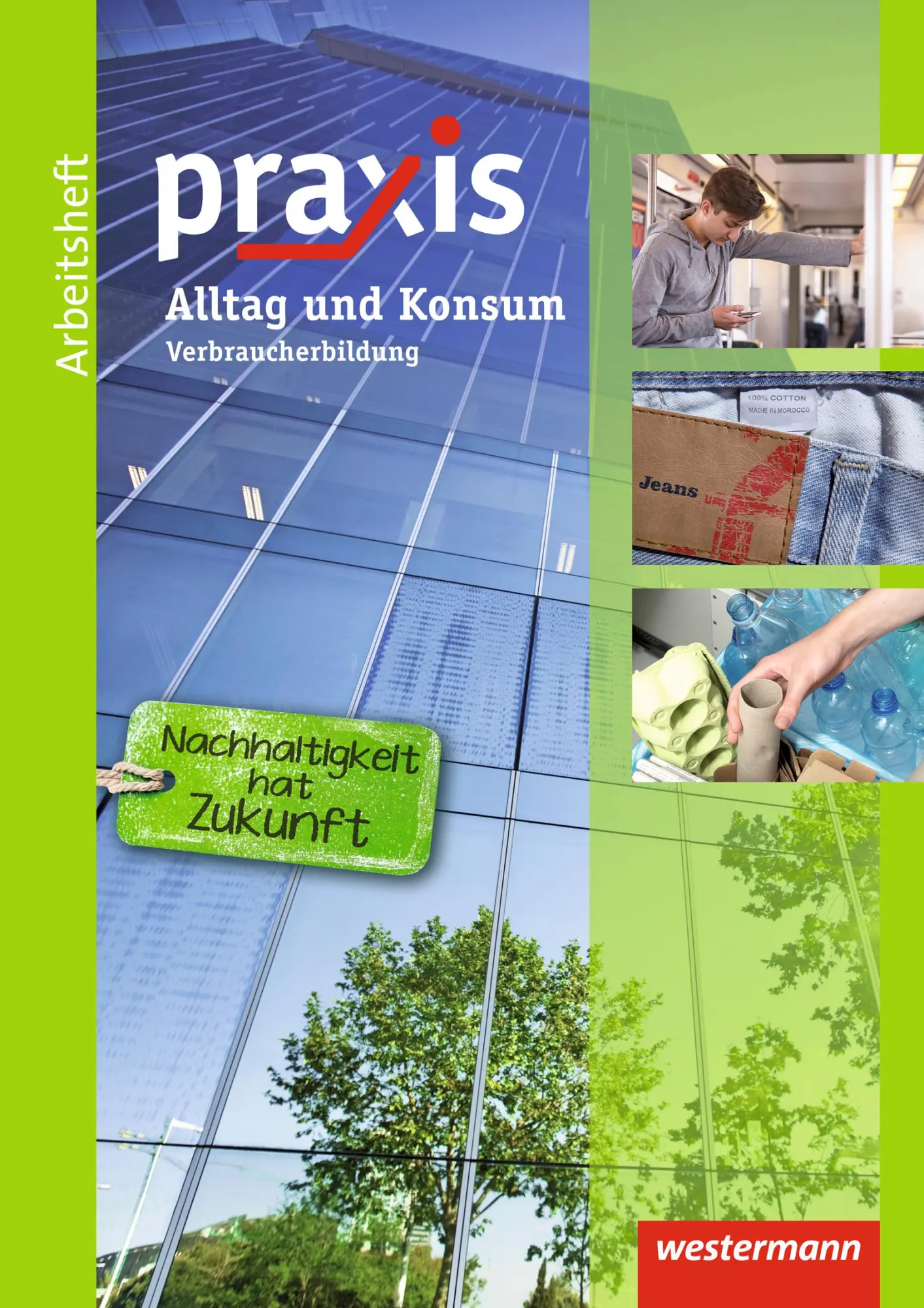 Cover: 9783141161953 | Praxis. Arbeitsheft Alltag und Konsum: Verbraucherbildung | Eickelkamp
