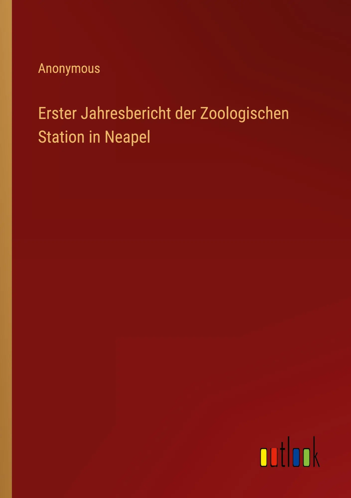 Erster Jahresbericht der Zoologischen Station in Neapel
