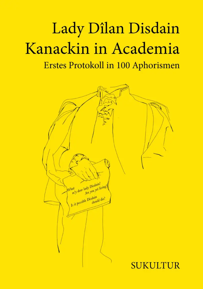 Cover: 9783955661953 | Kanackin in Academia | Erstes Protokoll in 100 Aphorismen | Disdain