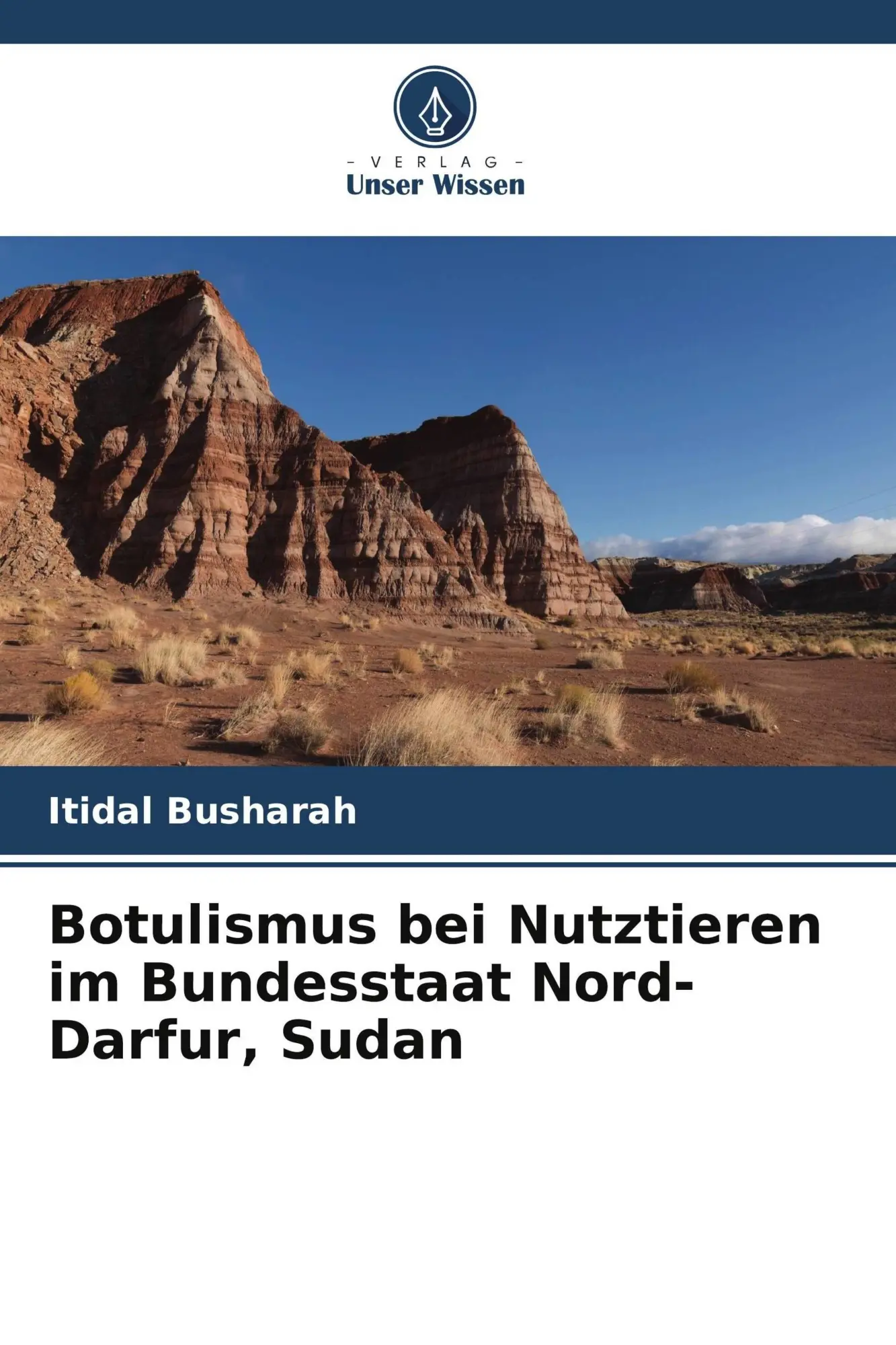 Cover: 9786209961953 | Botulismus bei Nutztieren im Bundesstaat Nord-Darfur, Sudan | Busharah