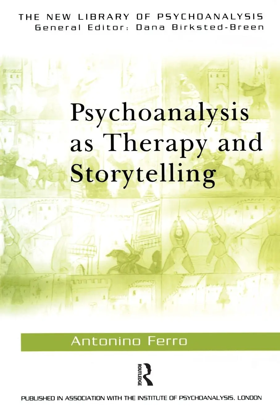Cover: 9780415372053 | Psychoanalysis as Therapy and Storytelling | Antonino Ferro | Buch