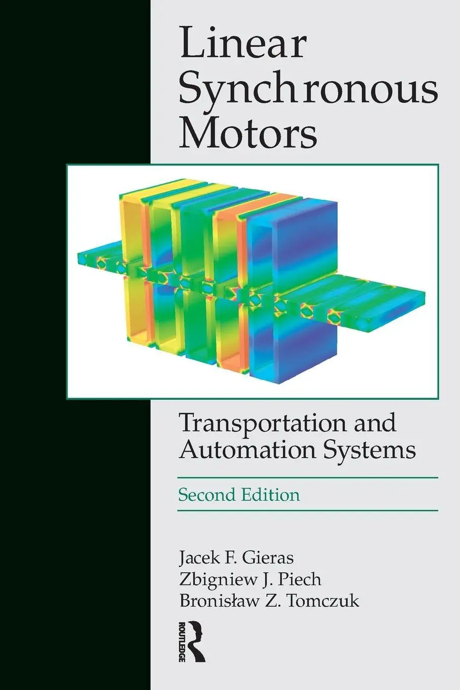 Cover: 9781138072053 | Linear Synchronous Motors | Jacek F. Gieras (u. a.) | Taschenbuch