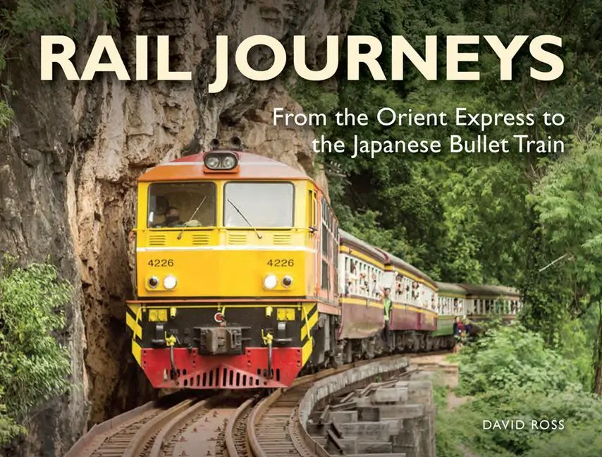 Cover: 9781838862053 | Rail Journeys: From the Orient Express to the Japanese Bullet Train