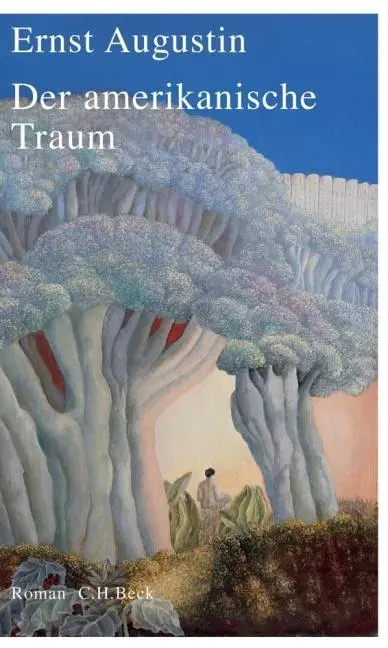 Cover: 9783406542053 | Der amerikanische Traum | Roman | Ernst Augustin | Buch | 269 S.