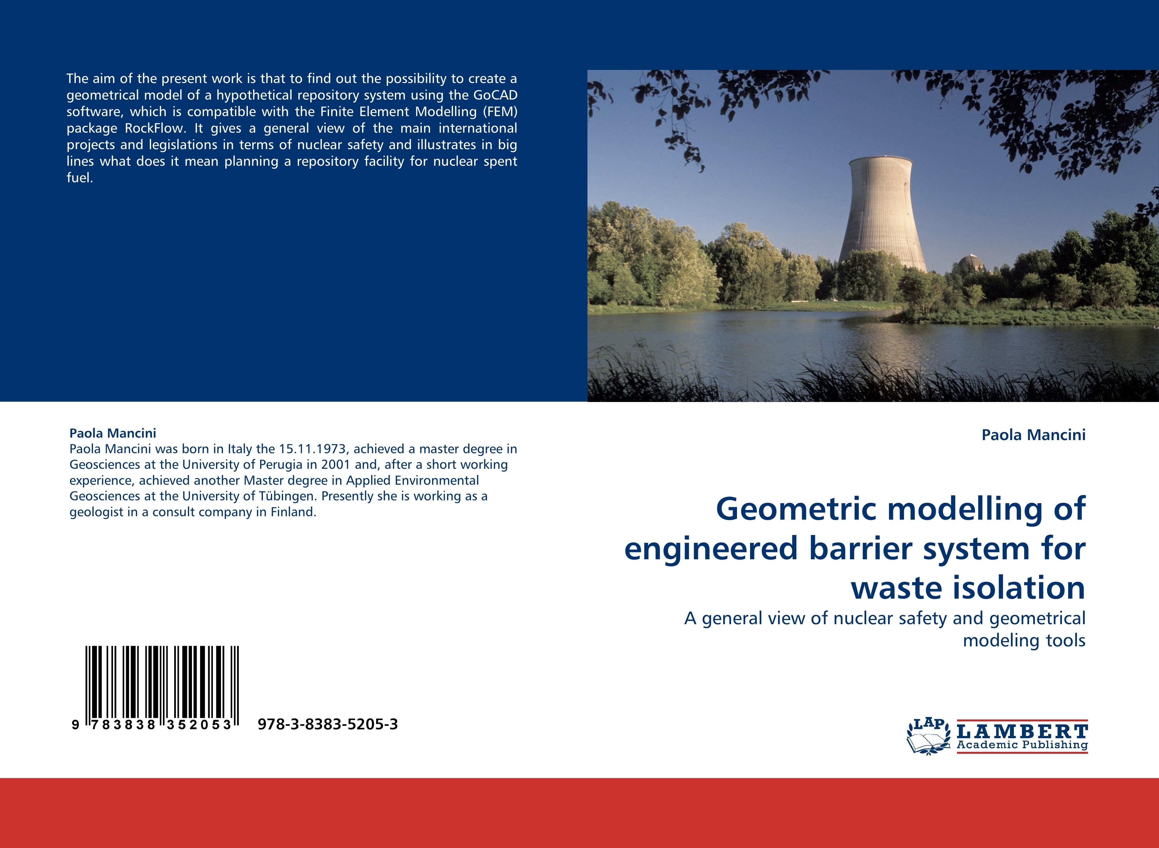 Geometric modelling of engineered barrier system for waste isolation | A general view of nuclear safety and geometrical modeling tools | Paola Mancini | Taschenbuch | Paperback | 72 S. | Englisch - Mancini, Paola