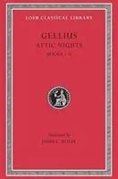 Cover: 9780674992153 | Attic Nights, Volume I | Books 1-5 | Gellius | Buch | Gebunden