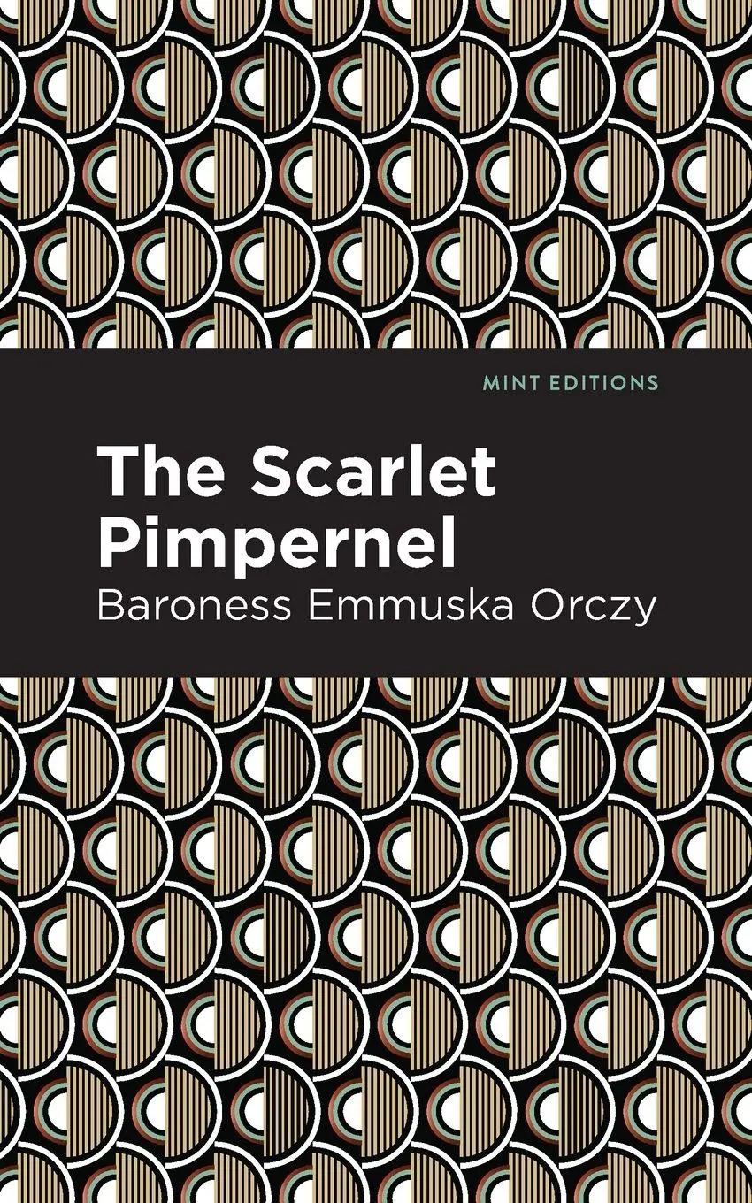 Cover: 9781513272153 | The Scarlet Pimpernel | Emmuska Orczy | Taschenbuch | Englisch | 2021