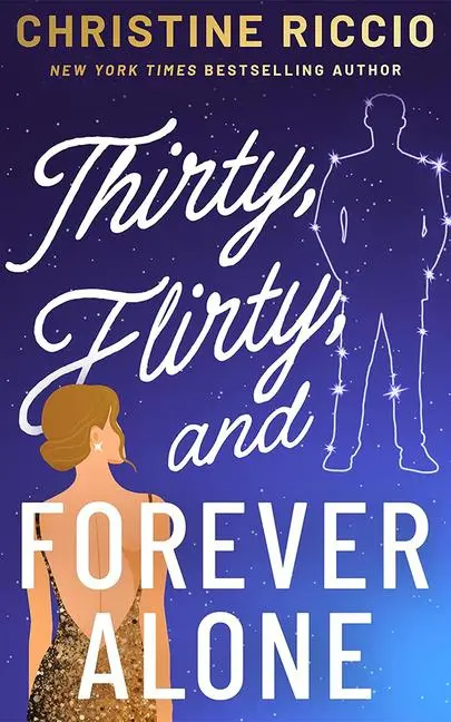 Cover: 9781662532153 | Thirty, Flirty, and Forever Alone | Christine Riccio | Taschenbuch