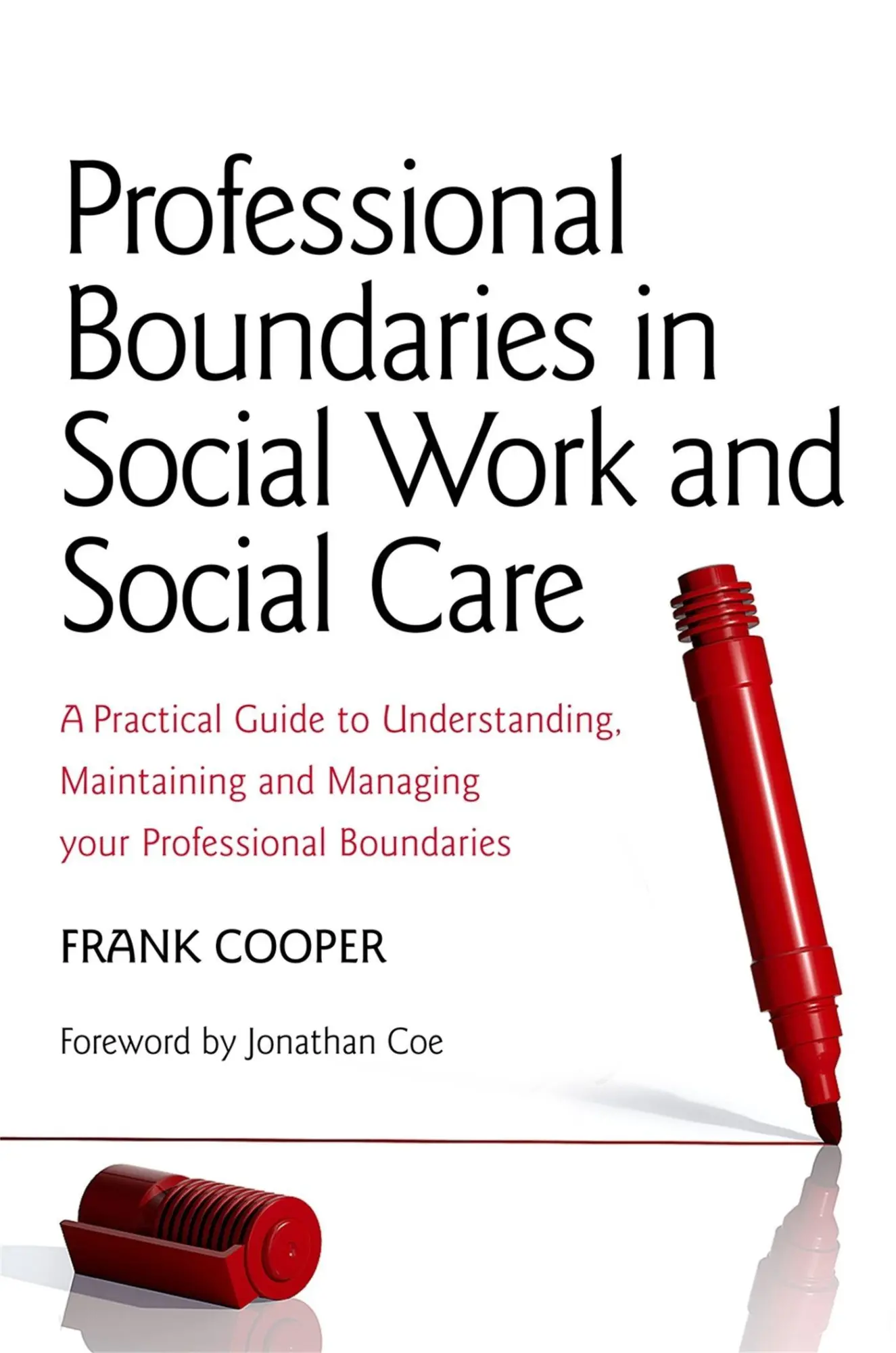 Cover: 9781849052153 | Professional Boundaries in Social Work and Social Care | Frank Cooper