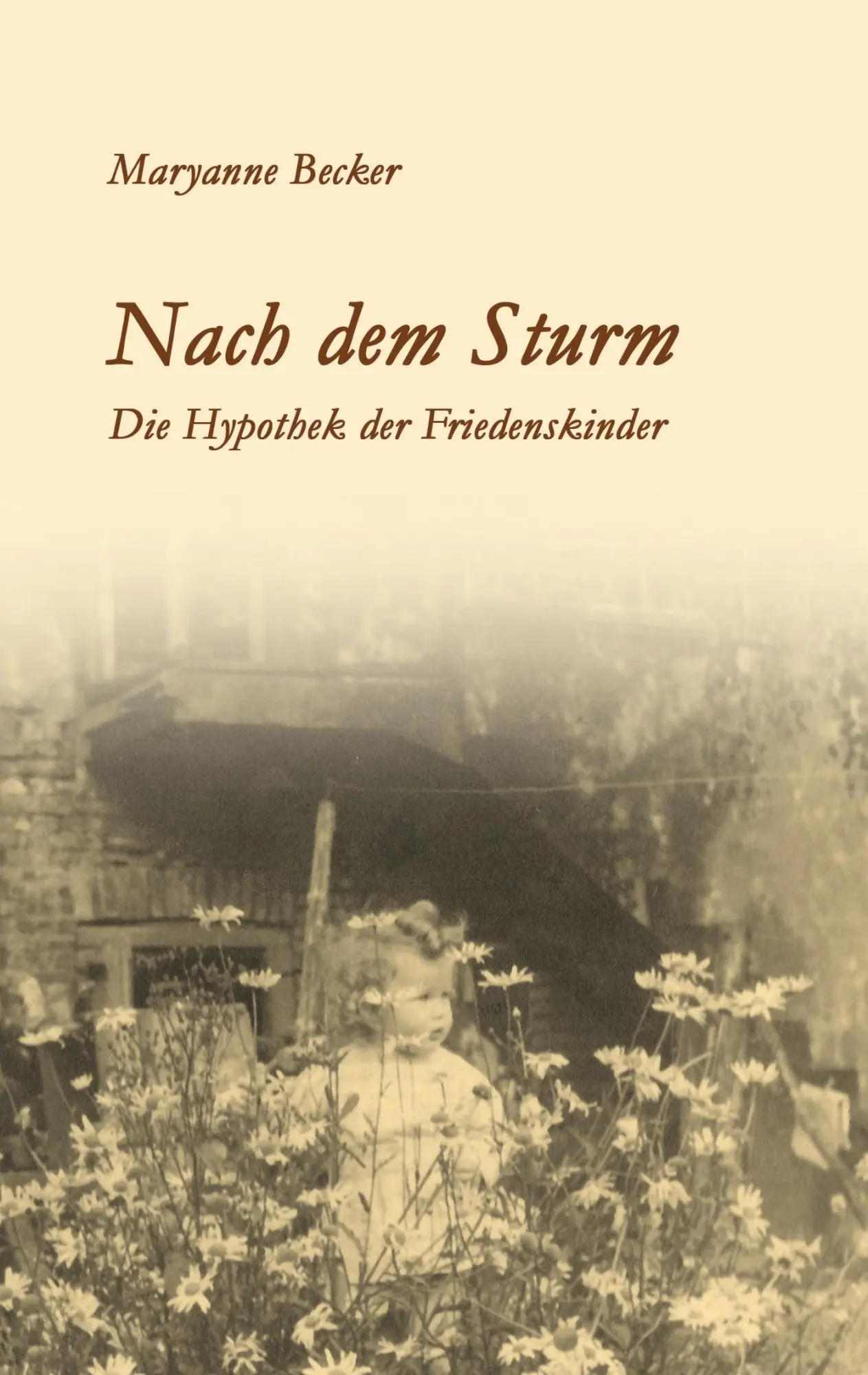 Cover: 9783741222153 | Nach dem Sturm | Die Hypothek der Friedenskinder | Maryanne Becker