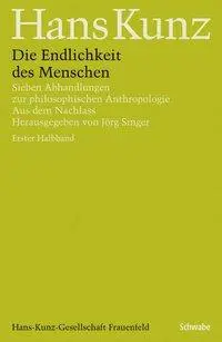 Cover: 9783796532153 | Die Endlichkeit des Menschen | Hans Kunz | Buch | XXXVIII | Deutsch