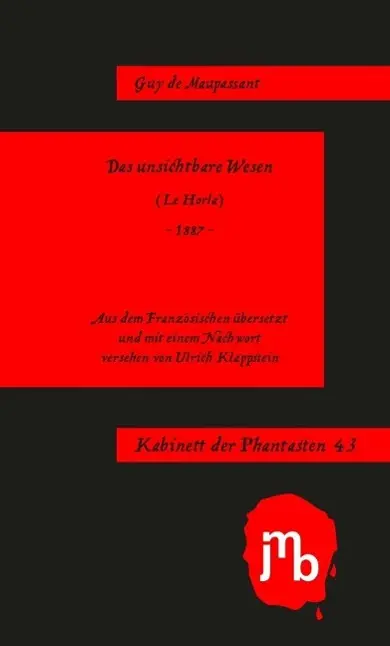Cover: 9783944342153 | Das unsichtbare Wesen | (Le Horla) 1887, Kabinett der Phantasten 43