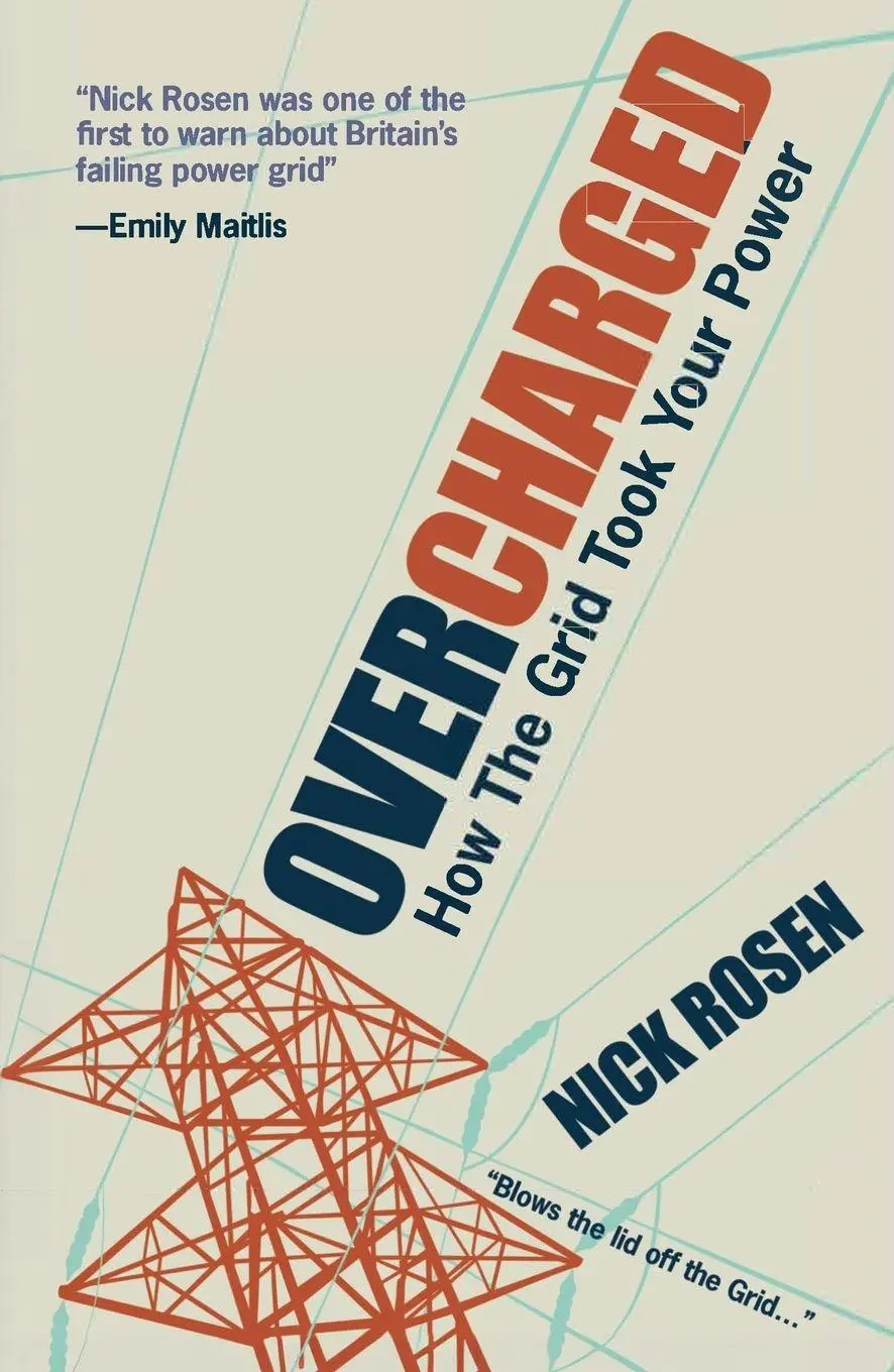 Cover: 9780957432253 | OVERCHARGED | How The Grid Took Your Power | Nick Rosen | Taschenbuch