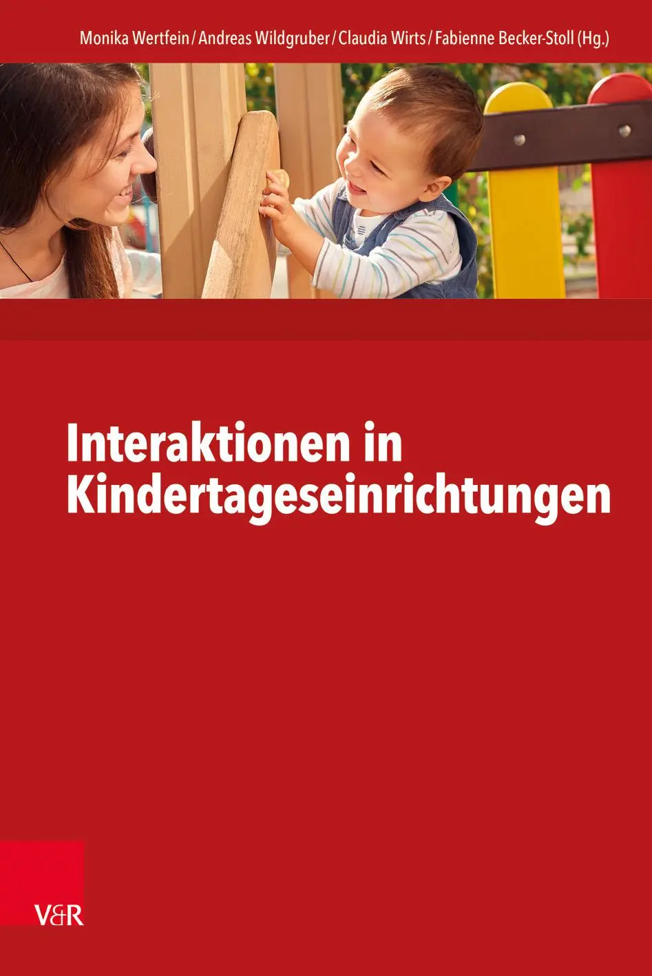 Cover: 9783525702253 | Interaktionen in Kindertageseinrichtungen | Monika Wertfein (u. a.)