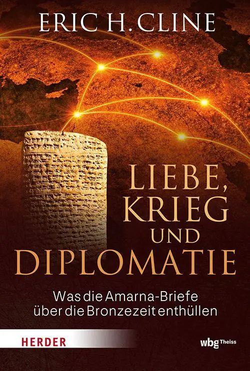 Cover: 9783534612253 | Liebe, Krieg und Diplomatie | Eric H. Cline | Buch | 352 S. | Deutsch