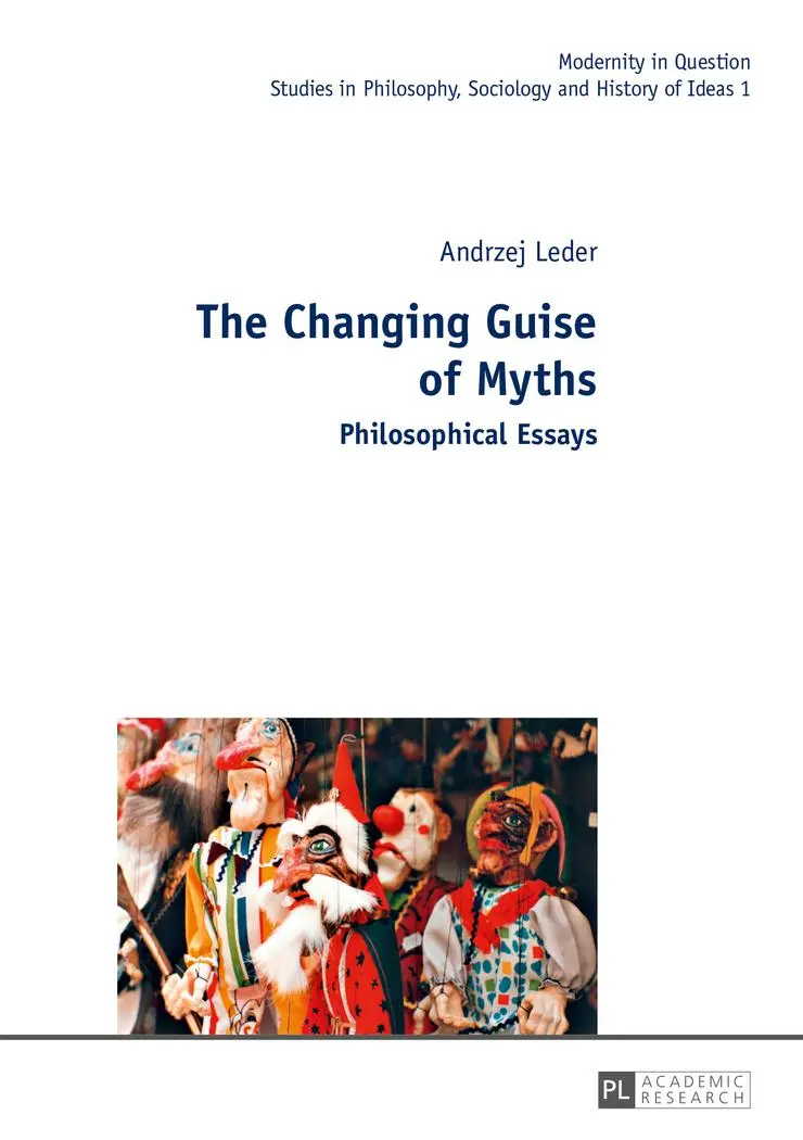 Cover: 9783631632253 | The Changing Guise of Myths | Philosophical Essays | Andrzej Leder