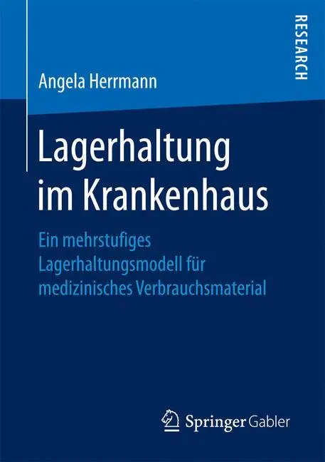 Cover: 9783658152253 | Lagerhaltung im Krankenhaus | Angela Herrmann | Taschenbuch | xxviii