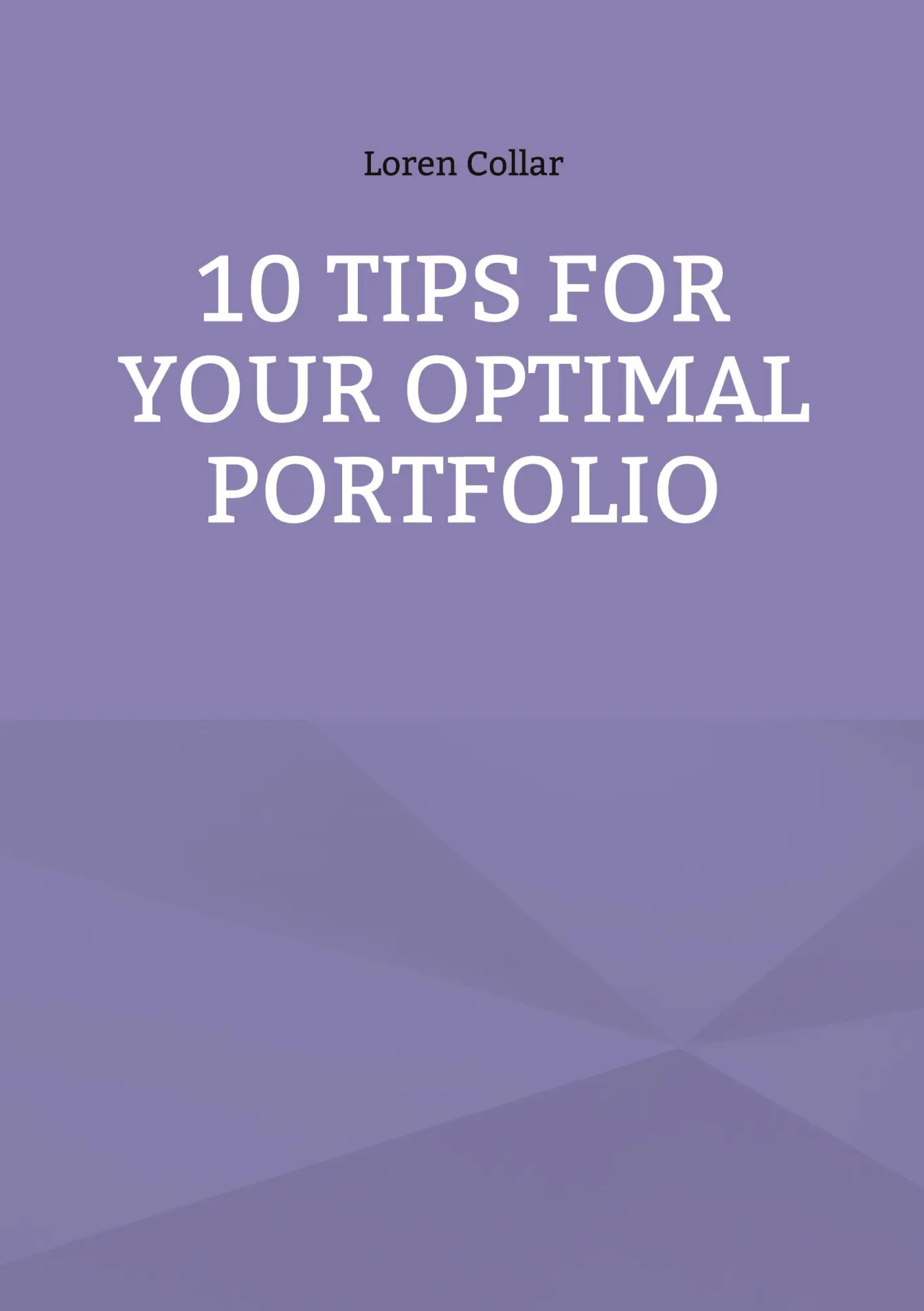Cover: 9783695162253 | 10 Tips for your optimal Portfolio | Loren Collar | Taschenbuch | 2025