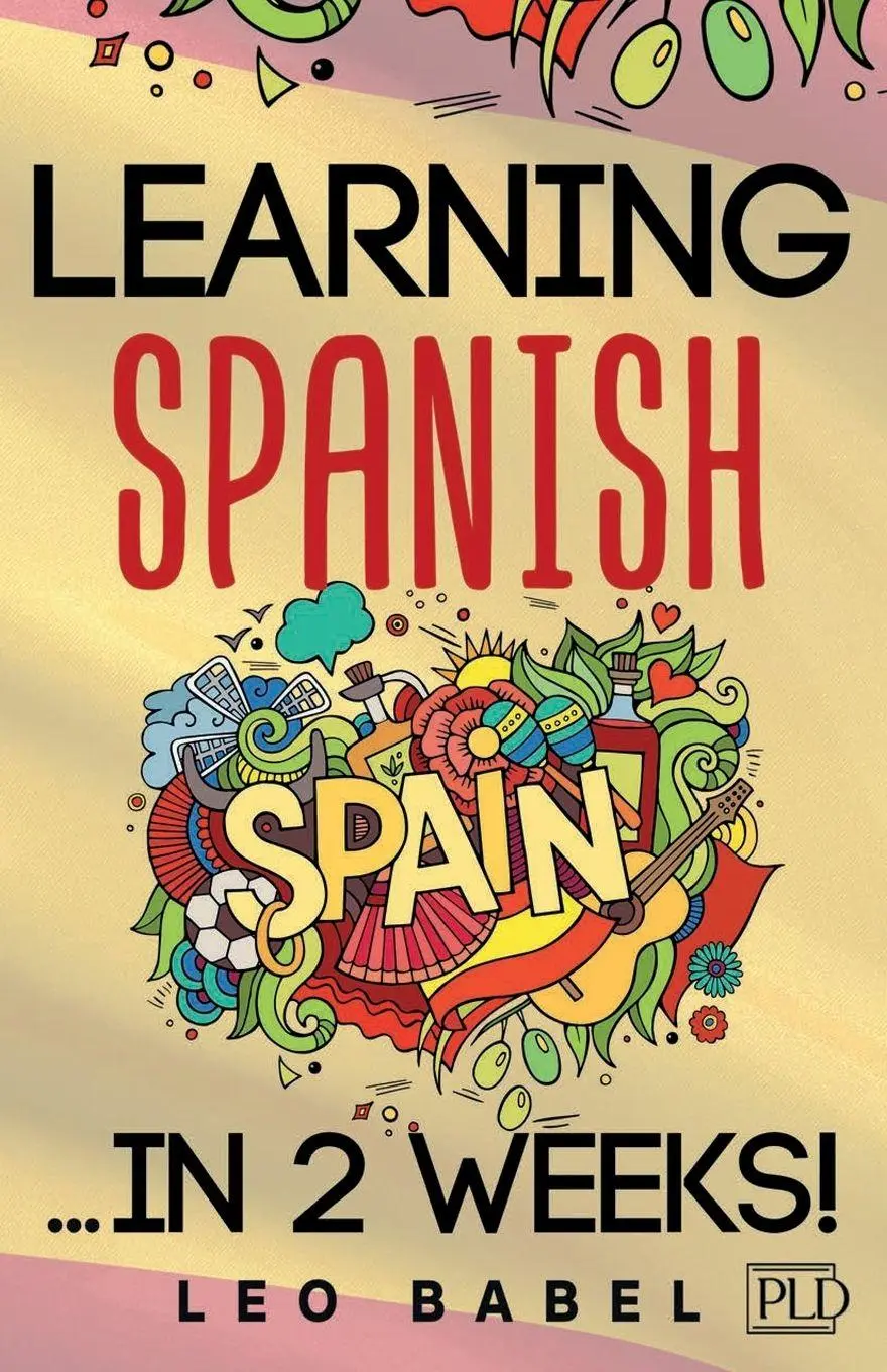 Cover: 9783949762253 | Learning Spanish for adults made easy... in 2 weeks! | Leo Babel