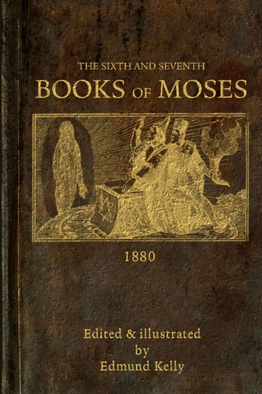 Cover: 9780244212353 | The Sixth and Seventh Books of Moses | Edmund Kelly | Taschenbuch