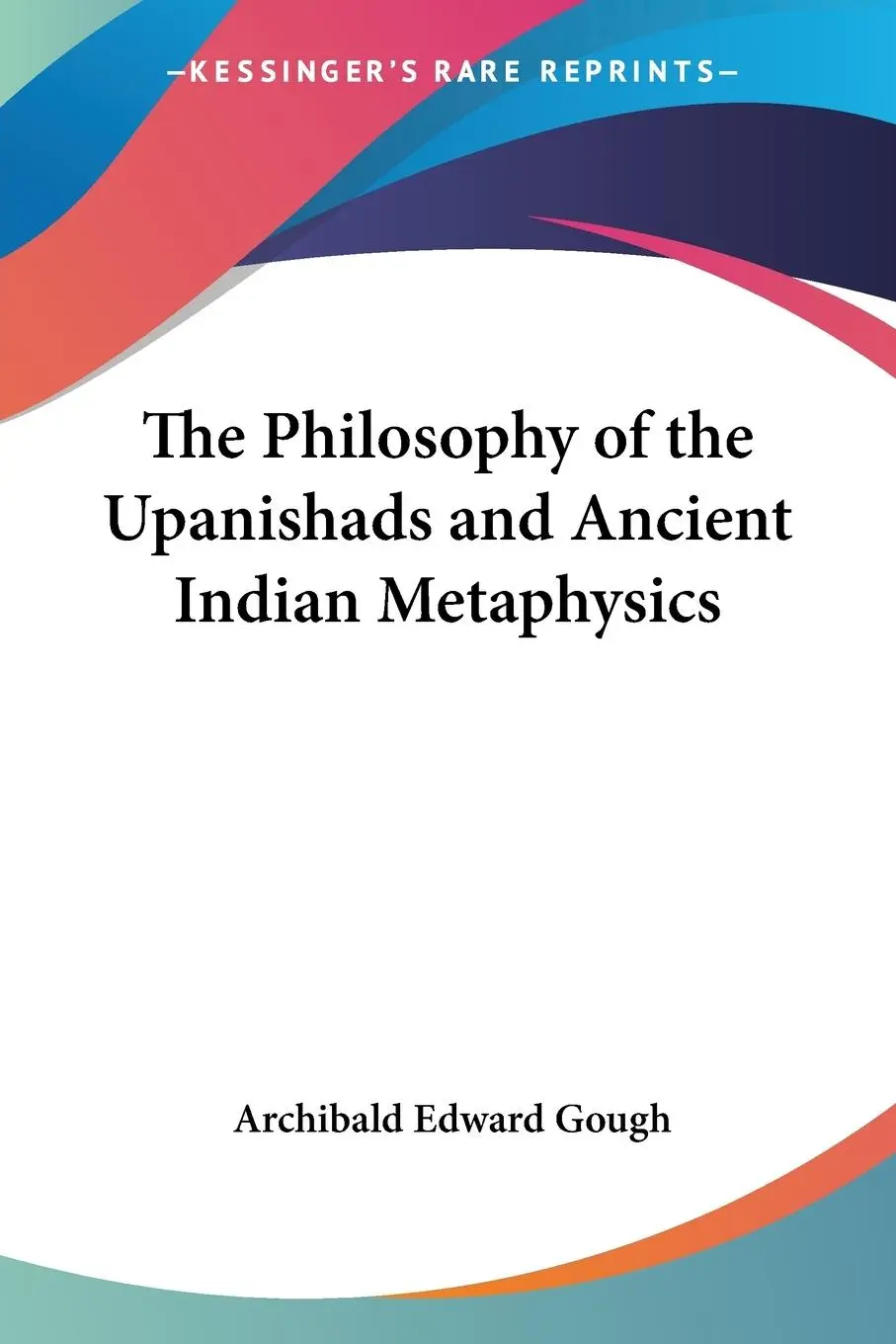 Cover: 9781417912353 | The Philosophy of the Upanishads and Ancient Indian Metaphysics | Buch