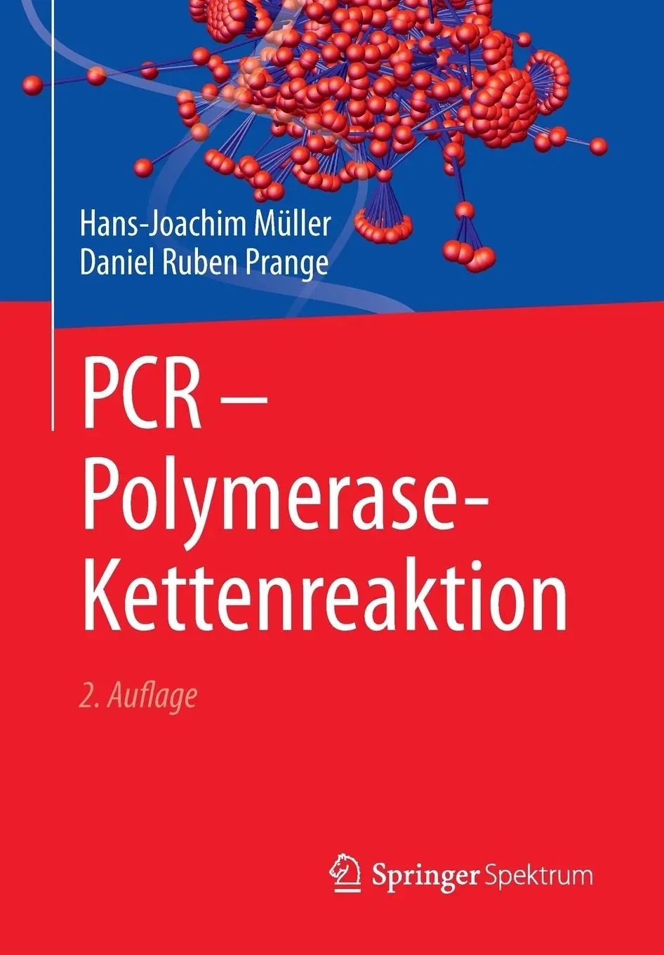 Cover: 9783662482353 | PCR - Polymerase-Kettenreaktion | Hans-Joachim Müller (u. a.) | Buch