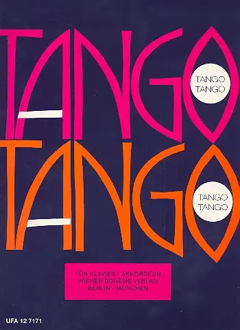 Cover: 9790206062353 | Tango Tango: Album für Klavier &amp; Gesang auf den Flügeln bunter...