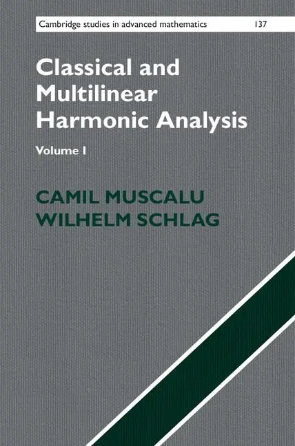 Cover: 9780521882453 | Classical and Multilinear Harmonic Analysis | Camil Muscalu (u. a.)