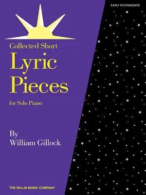 Cover: 9781480342453 | Lyric Pieces | Early Intermediate Level | William Gillock | Buch