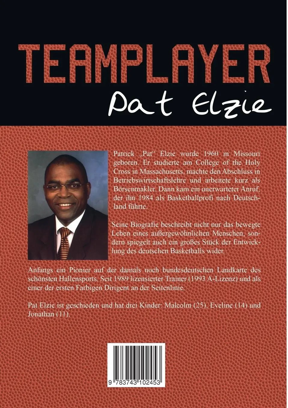 Rückseite: 9783743102453 | Teamplayer | Autobiografie | Pat Elzie | Taschenbuch | Paperback