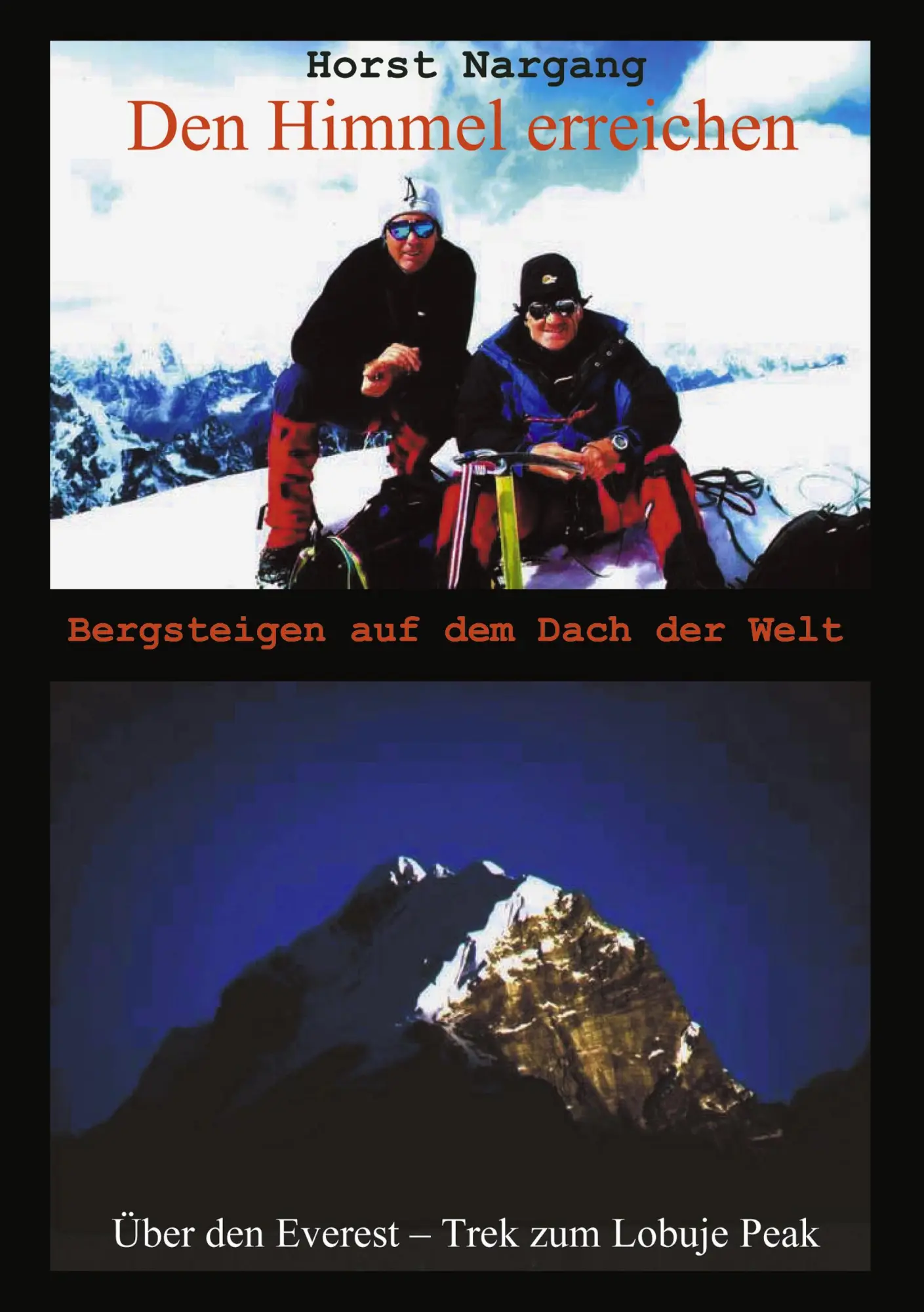 Cover: 9783831142453 | Den Himmel erreichen - Bergsteigen auf dem Dach der Welt | Nargang