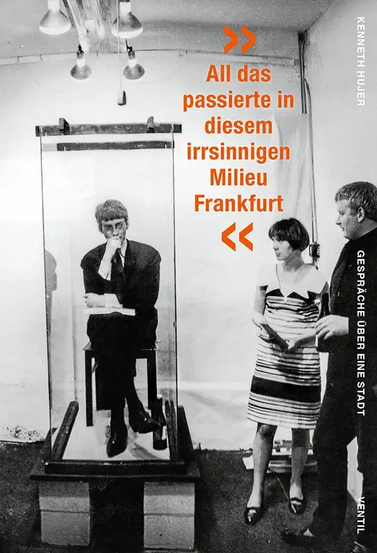 Cover: 9783955752453 | 'All das passierte in diesem irrsinnigen Milieu Frankfurt' | Hujer